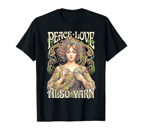Image of Peace Love Also Yarn Funny Vintage Crochet Crocheting Girl T-Shirt