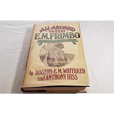All Aboard With E. M. Frimbo