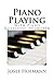 Piano Playing: With Piano Questions Answered