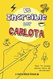 carlota optic  Es increíble ser Carlota: Un diario personal de actividades divertidas
