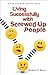 Living Successfully with Screwed-Up People