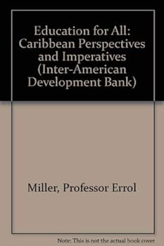 Education for All: Caribbean Perspectives and Imperatives (Inter-American Development Bank)