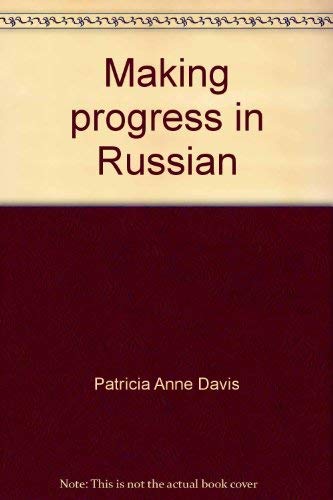 Making Progress in Russian : A Second Year Course 0536006822 Book Cover