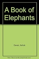 A Book of Elephants B0006C05HA Book Cover