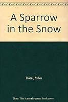 A sparrow in the snow 0812816226 Book Cover