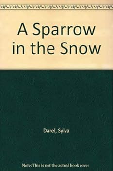 Hardcover A sparrow in the snow Book
