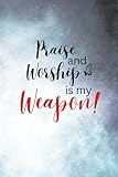 Photo Gallery praise and worship is my weapon Photo Gallery praise and worship is my weapon