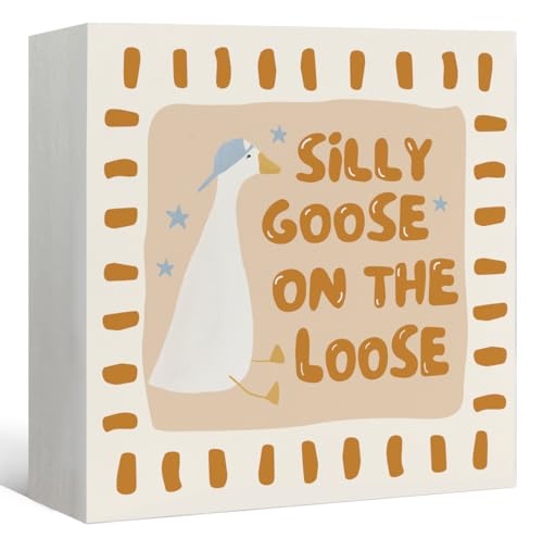 CalmVerve Goose Nursery Decor Silly Gooses On the Loose Wood Block Sign