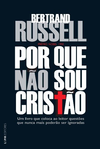 Por Que Não Sou Cristão