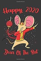 Chinese New Year 2020 Notebook : : Dabbing Year of the Rat Happy Chinese New Year 2020 1655541099 Book Cover