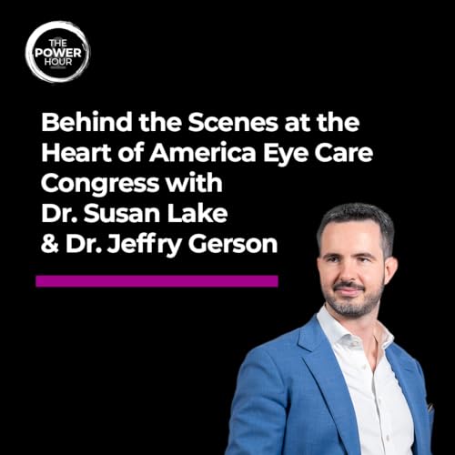 『Behind the Scenes at the Heart of America Eye Care Congress with Dr. Suzy Lake & Dr. Jeff Gerson』のカバーアート