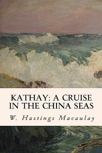 Kathay: A Cruise in the China Seas