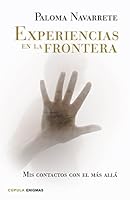 Experiencias en la frontera 8448020049 Book Cover