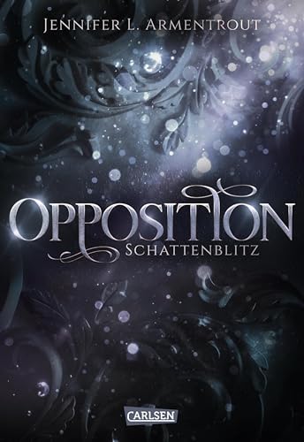 Obsidian 5: Opposition. Schattenblitz: Band 5 der Fantasy-Romance-Bestsellerserie mit Suchtgefahr (German Edition)