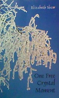 Paperback One Free Crystal Moment: Poems Book
