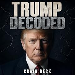 Trump Decoded Audiolibro Por Craig Beck arte de portada