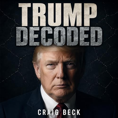 Trump Decoded Audiobook By Craig Beck cover art