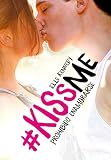 Prohibido enamorarse (#KissMe 1)