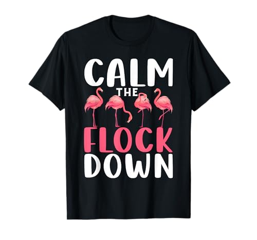 Costume de Flamant Rose pour Adulte avec Chemise « Calm The Flock Down » T-Shirt