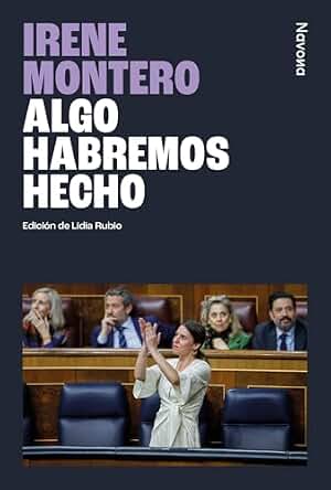 Algo habremos hecho: Memoria para volver a ir demasiado lejos (Serie BIO)