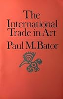 The International Trade in Art (Midway Reprint) 0226039102 Book Cover
