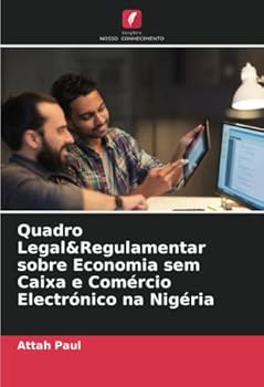 Paperback Quadro Legal&Regulamentar sobre Economia sem Caixa e Comércio Electrónico na Nigéria [Portuguese] Book