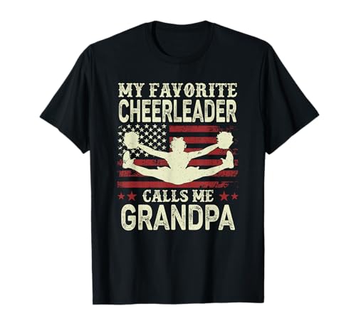 My Favorite Cheerleader Calls Me Grandpa US Flag Patriotic T-Shirt