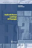 Analisi del discorso e patologia del linguaggio (Metodologie Riabilitative in Logopedia, Band 10)