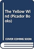 The Yellow Wind (Picador Books)