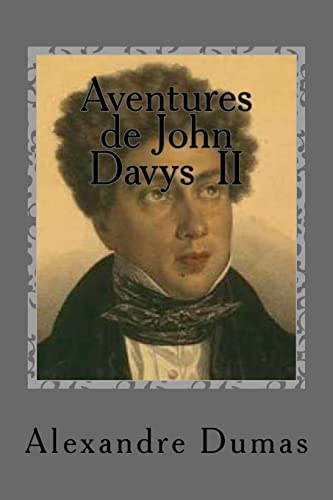 Aventures de John Davys II (Les romans d'Alexandre Dumas) (French Edition)