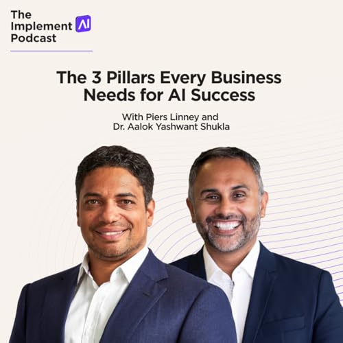 The Implement AI Podcast #68 -The 3 Pillars Every Business Needs for AI Success cover art