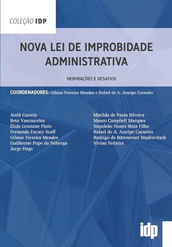 Nova lei de improbidade administrativa: inspirações e desafios