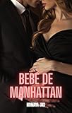  Bebé de Manhattan: Novela Romántica Contemporánea (Tentación Corporativa nº 5)