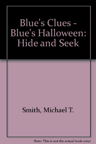 Blue's Clues - Blue's Halloween: Hide and Seek 0439223253 Book Cover