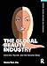 The Global Beauty Industry (Framing 21st Century Social Issues)