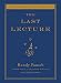 By Randy Pausch: The LAST LECTURE [Audiobook]
