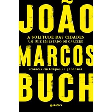 Capa do livro A Solitude das Cidades: um Juiz em Estado de Cárcere - Crônicas em Tempos de Pandemia