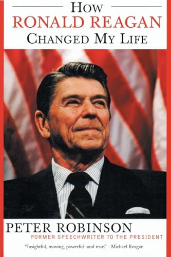 How Ronald Reagan Changed My Life 0060524006 Book Cover
