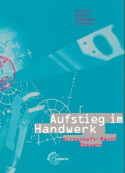 Paperback Aufstieg im Handwerk. Wirtschaft - Recht - Steuern. (Lernmaterialien) [German] Book