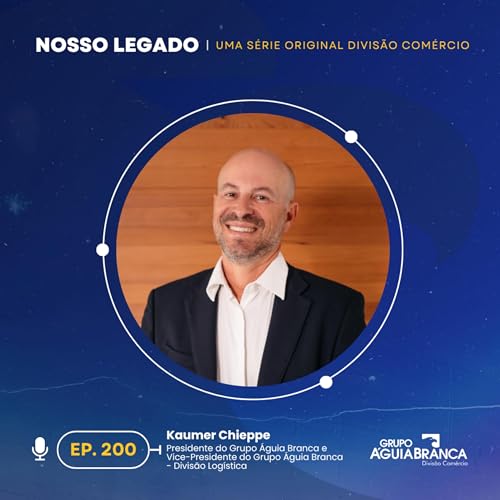 Nosso Legado #200 - Kaumer Chieppe