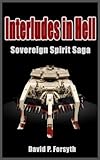 Interludes in Hell (Sovereign Spirit Saga)