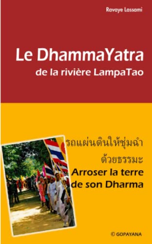 DHAMMAYATRA: de la Rivière LampaTao (French Edition)