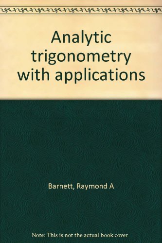 Analytic Trigonometry with Applications 0534167403 Book Cover