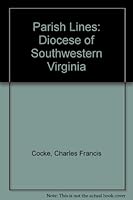 Parish Lines, Diocese Of Southwestern Virginia 0884900819 Book Cover