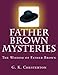 Father Brown Mysteries The Wisdom of Father Brown [Large Print Edition]: The Complete & Unabridged Original Classic