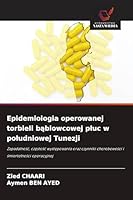 Epidemiologia operowanej torbieli bablowcowej pluc w poludniowej Tunezji (Polish Edition) 6209623670 Book Cover
