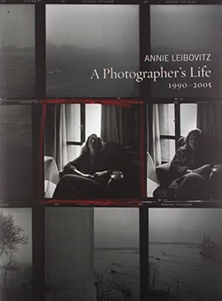 ANNIE LEIBOVITZ A Photographer’s Life A Photographer's Life: 1990-2005 Hardcover October 3, 2006