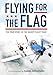 Flying for the Flag