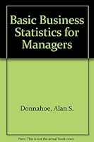 Basic Business Statistics for Managers 0471629405 Book Cover