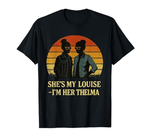 She's My Louise I'm Her Thelma Sunset Women Best Friends T-Shirt